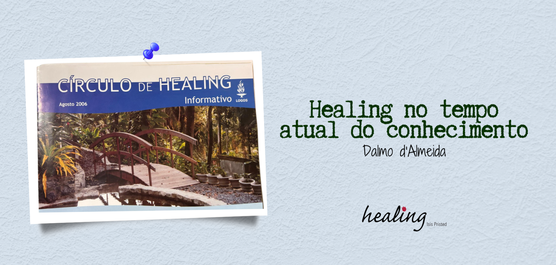 Healing no tempo atual do conhecimento