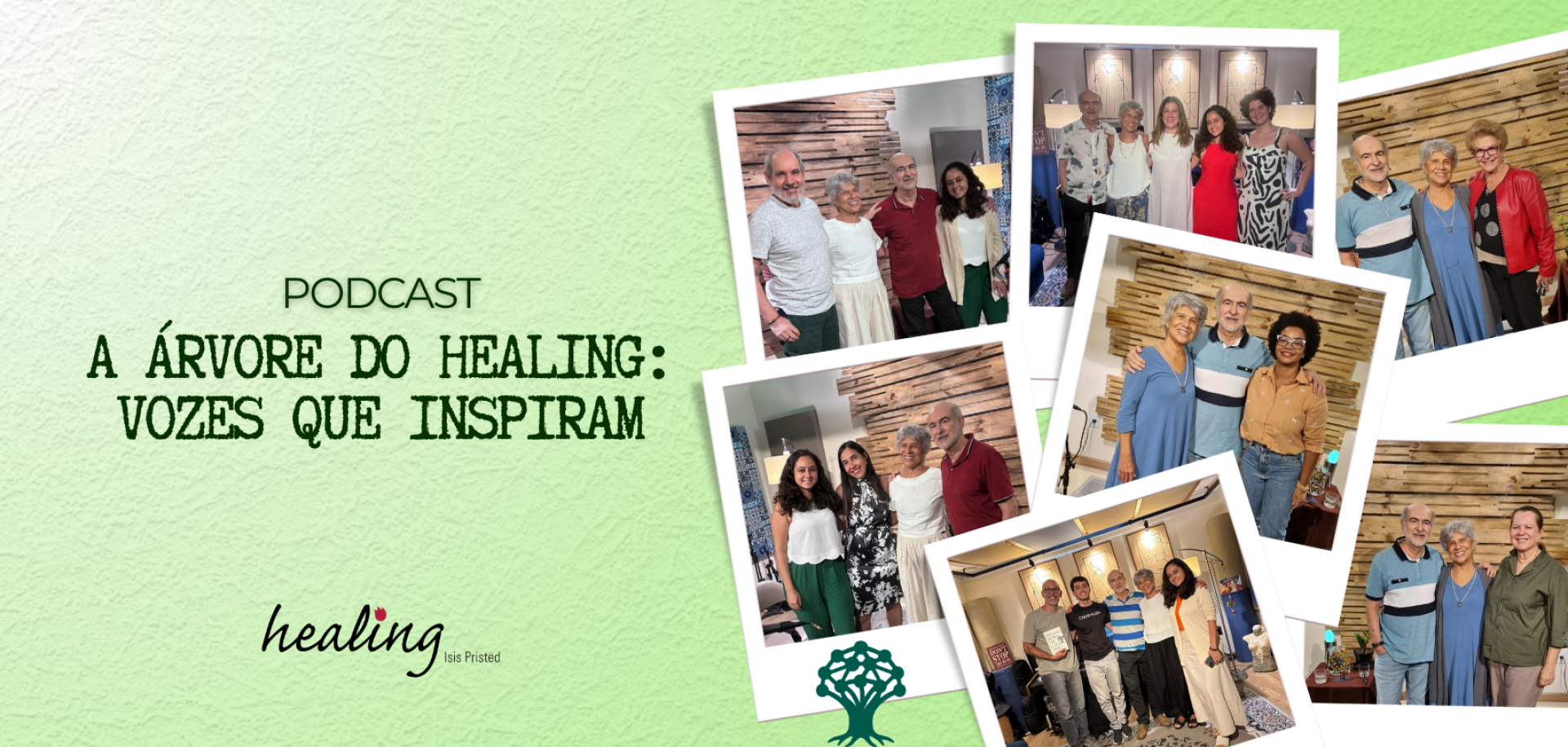 A Árvore do Healing: vozes que inspiram
